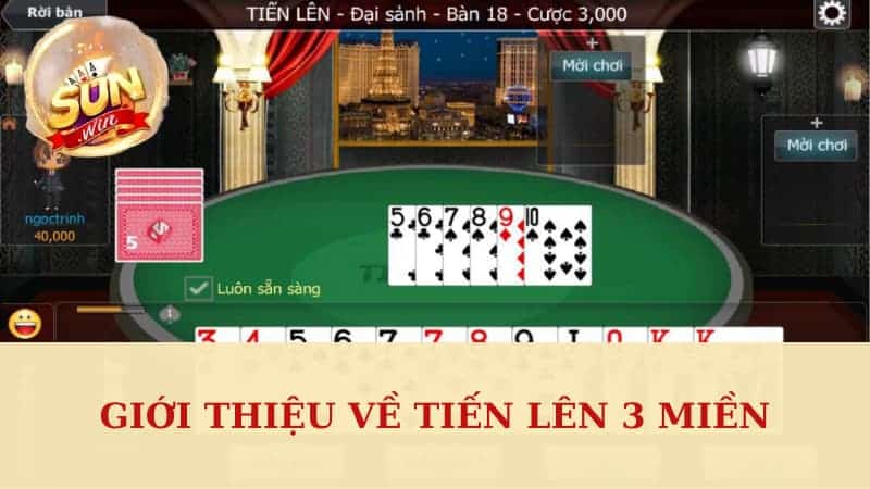 Giới thiệu về tiến lên 3 miền